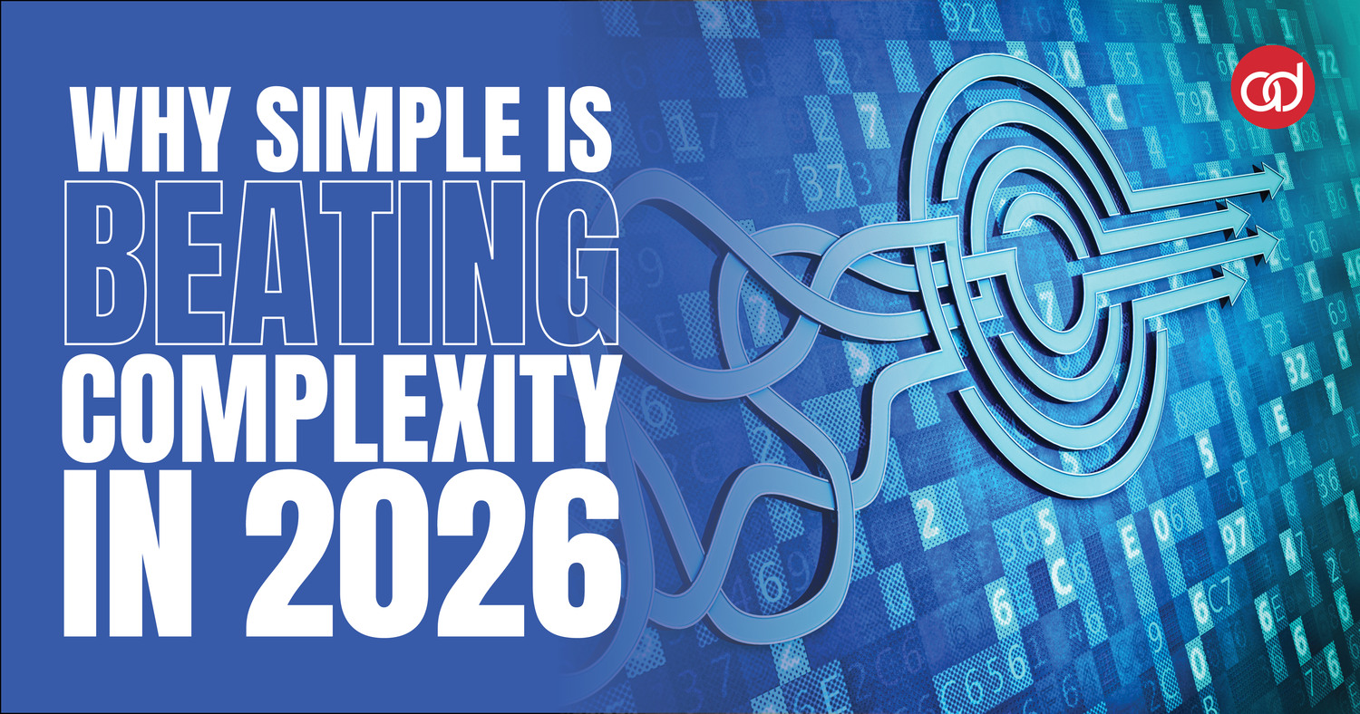 Why Simple is Beating Complexity in 2026 - AdSerts, Inc.