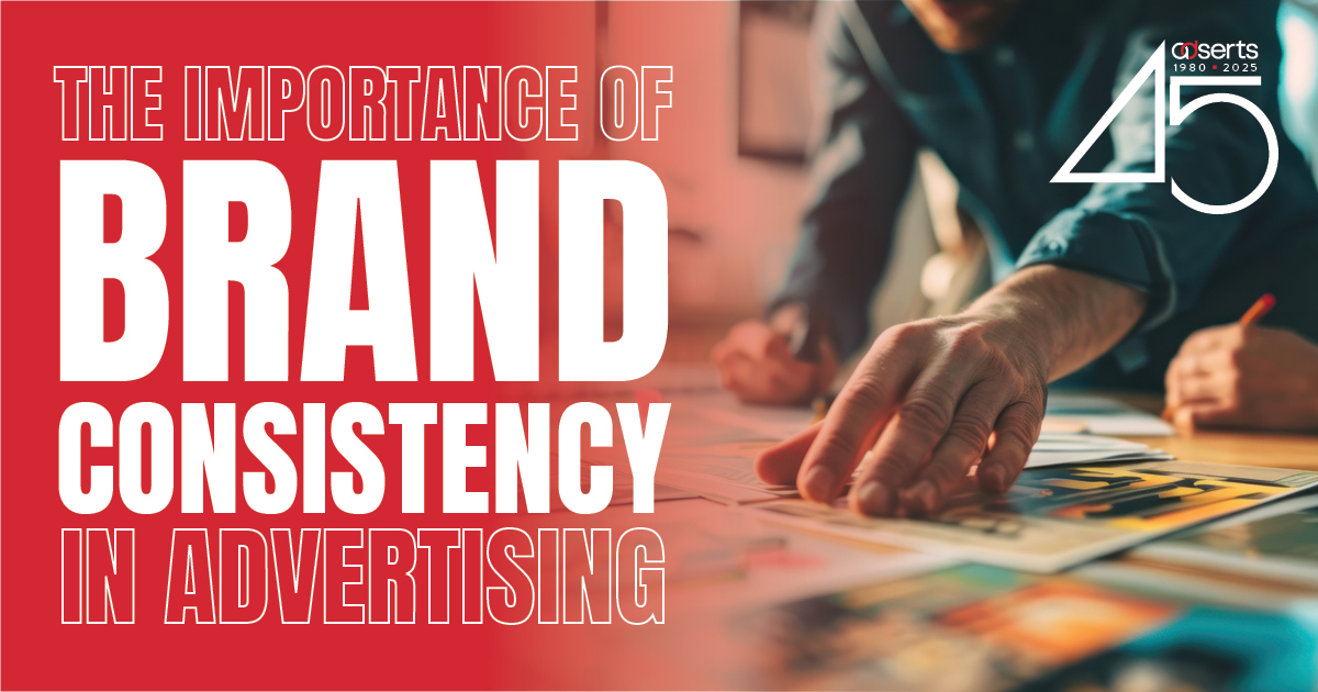 The Importance of Brand Consistency in Advertising - AdSerts, Inc.