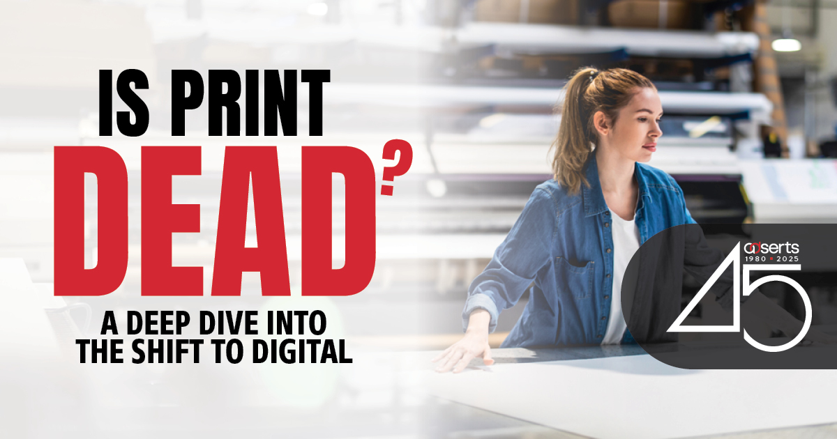 Is Print Dead?: A Deep Dive Into the Shift to Digital - AdSerts, Inc.