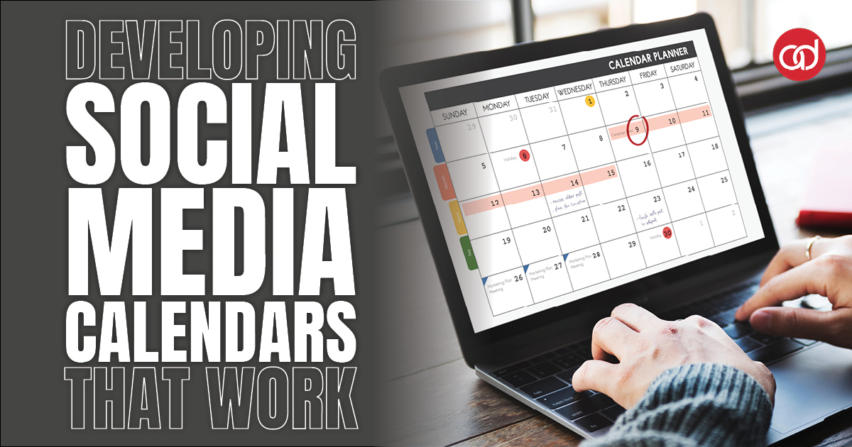 Developing Social Media Calendars That Work - AdSerts, Inc.