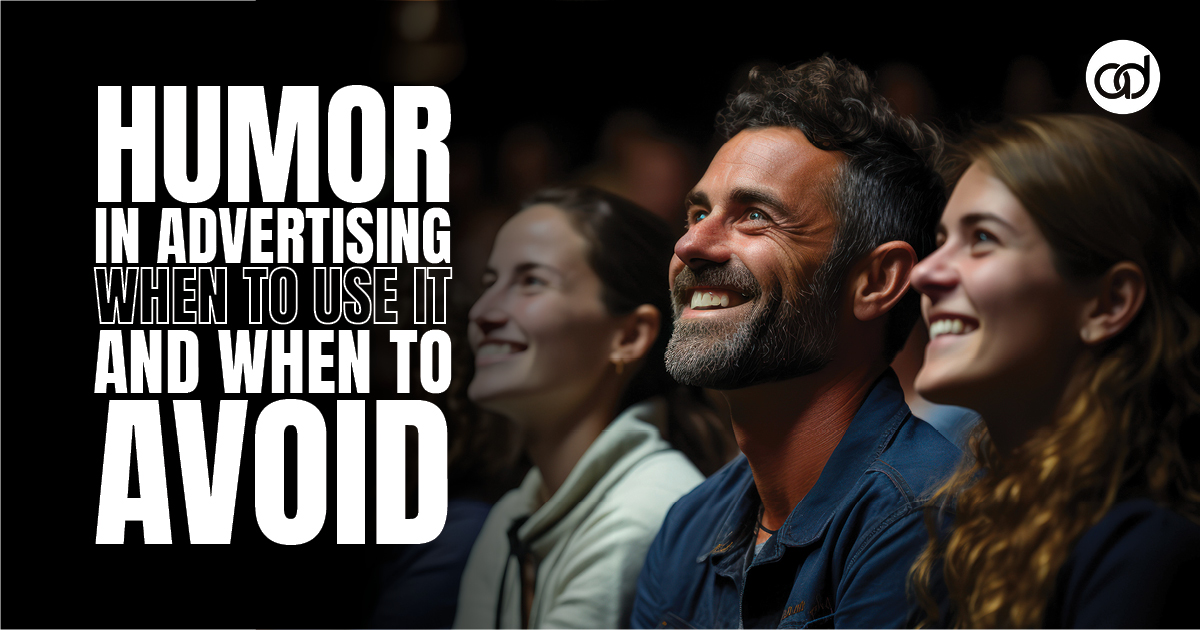 Humor in Advertising: When to Use It and When to Avoid It - AdSerts, Inc.