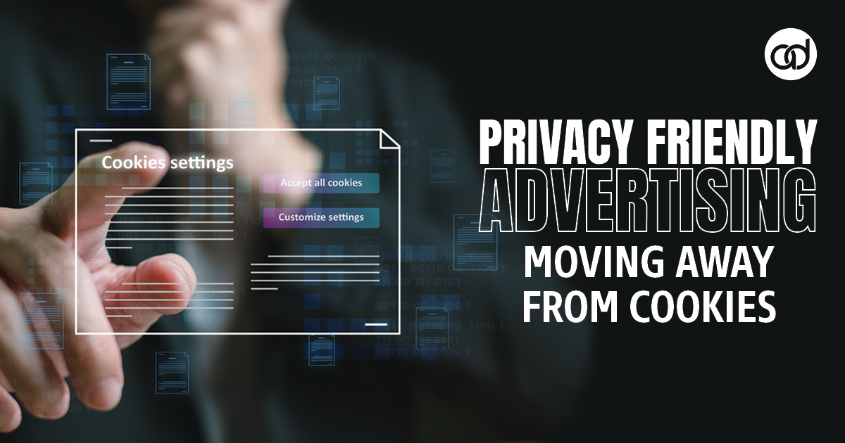 Privacy-Friendly Advertising: Moving Away from Cookies - AdSerts, Inc.