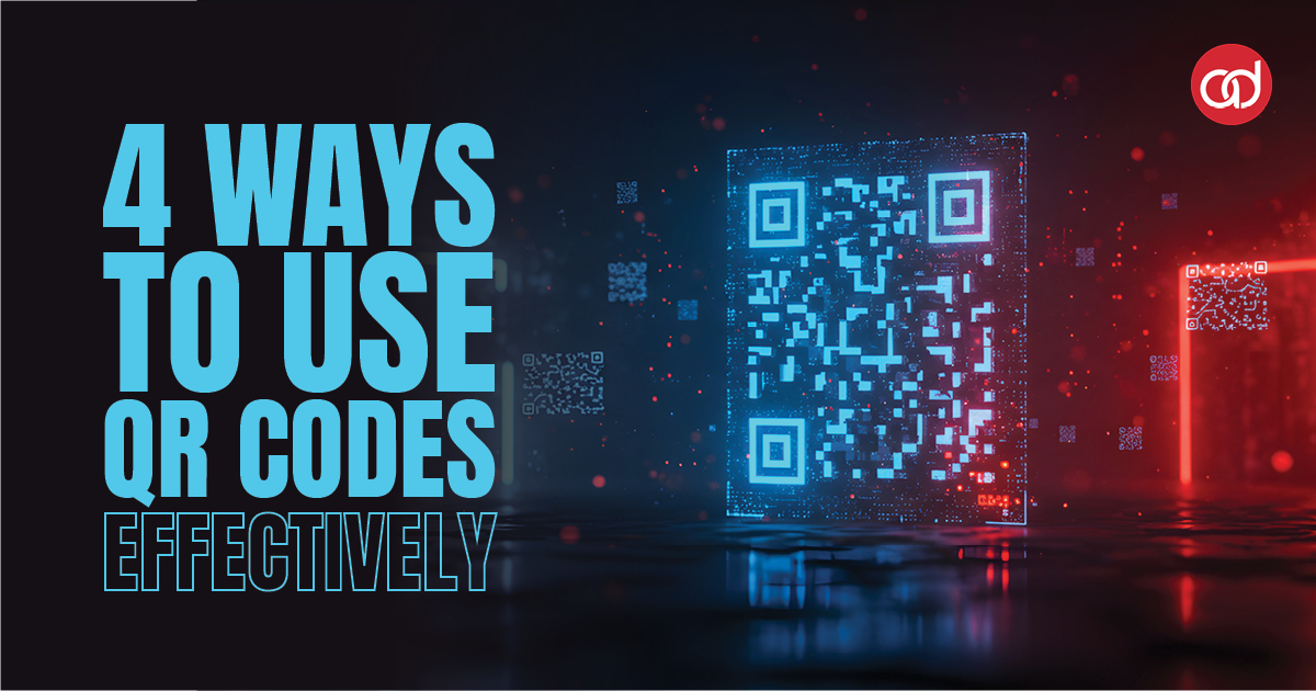 4 Ways to Use QR Codes Effectively  - AdSerts, Inc.